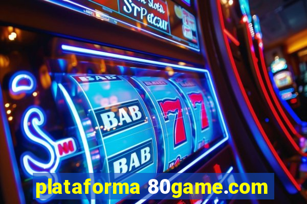 plataforma 80game.com